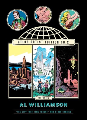 The Atlas Artist Edition No. 2: Al Williamson the City That Time Forgot and Other Stories by: Al Williamson /Dr Vassallo (Editor)