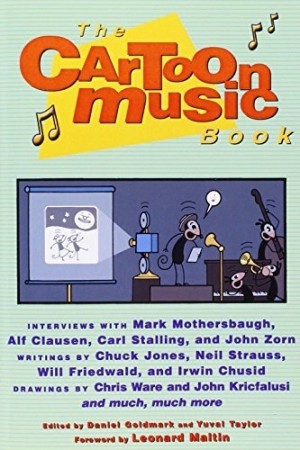 The Cartoon Music Bookby: Goldmark, Daniel /Taylor, Yuval / Taylor, Juval 