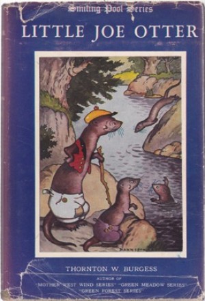 Little Joe Otterby: Thornton W. Burgess