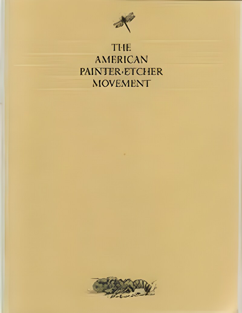 American Painter-Etcher Movement, Theby: Mareen C. O'Brien & Patricia C.F. Mandel