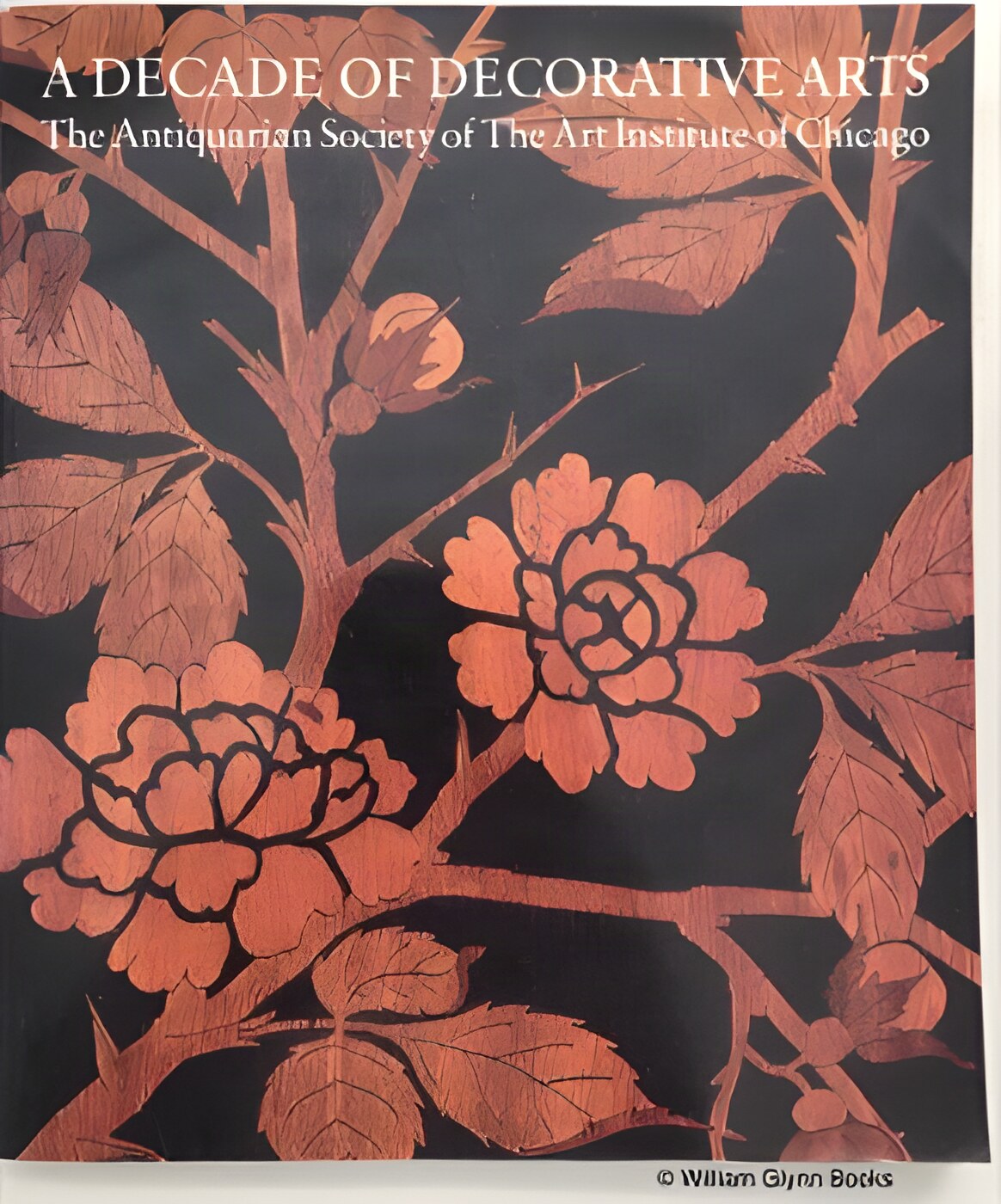Decade of Decorative Arts, A: The Antiquarian Society of The Art Institute of Chicagoby: Milo M. Naeve and Lynn Springer Roberts