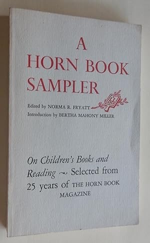 A Horn Book Sampler: On Children's Books and Readingby: Norma R. Fryatt (Ed.)