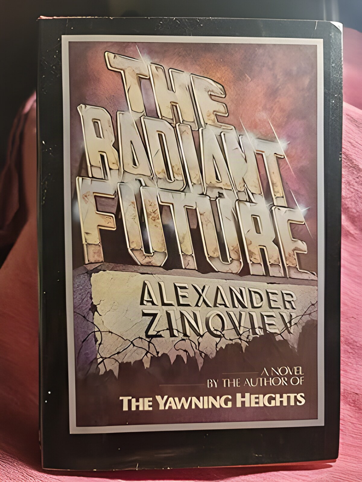 The Radiant Futureby: Alexander Zinoviev