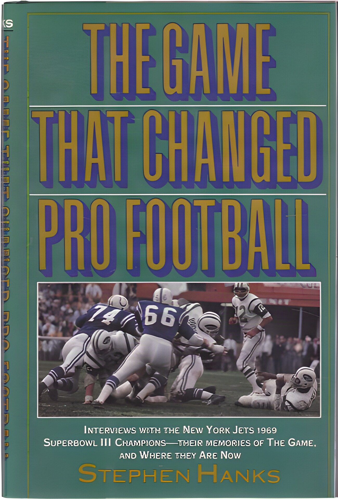 The Game That Changed Pro Football by: Stephen Hanks 