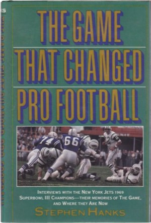 The Game That Changed Pro Football by: Stephen Hanks 