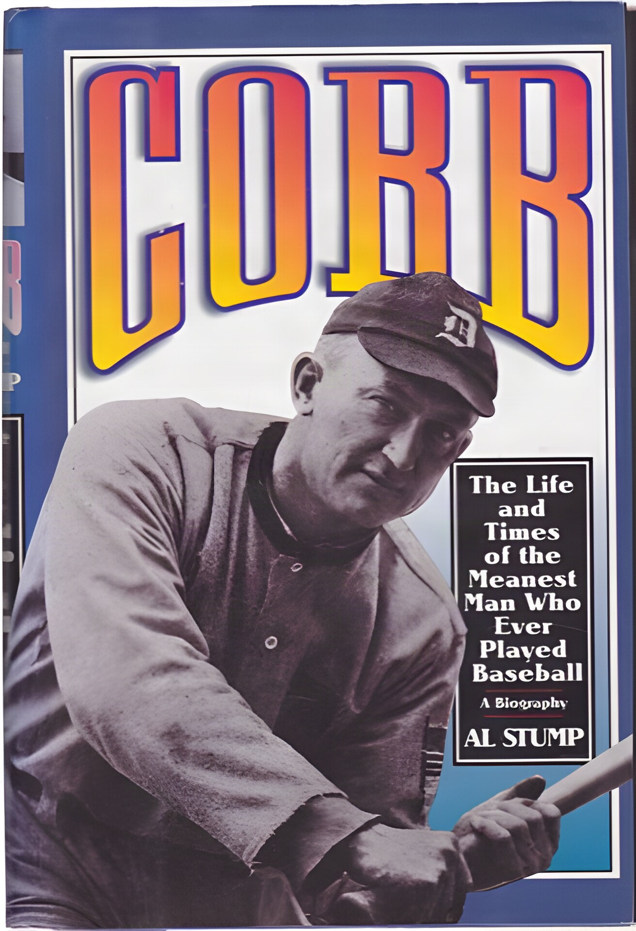 Cobb: The Life and Times of the Meanest Man Who Ever Played Baseballby: Stump, Al 