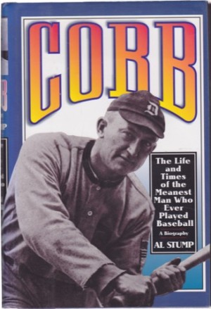 Cobb: The Life and Times of the Meanest Man Who Ever Played Baseballby: Stump, Al 