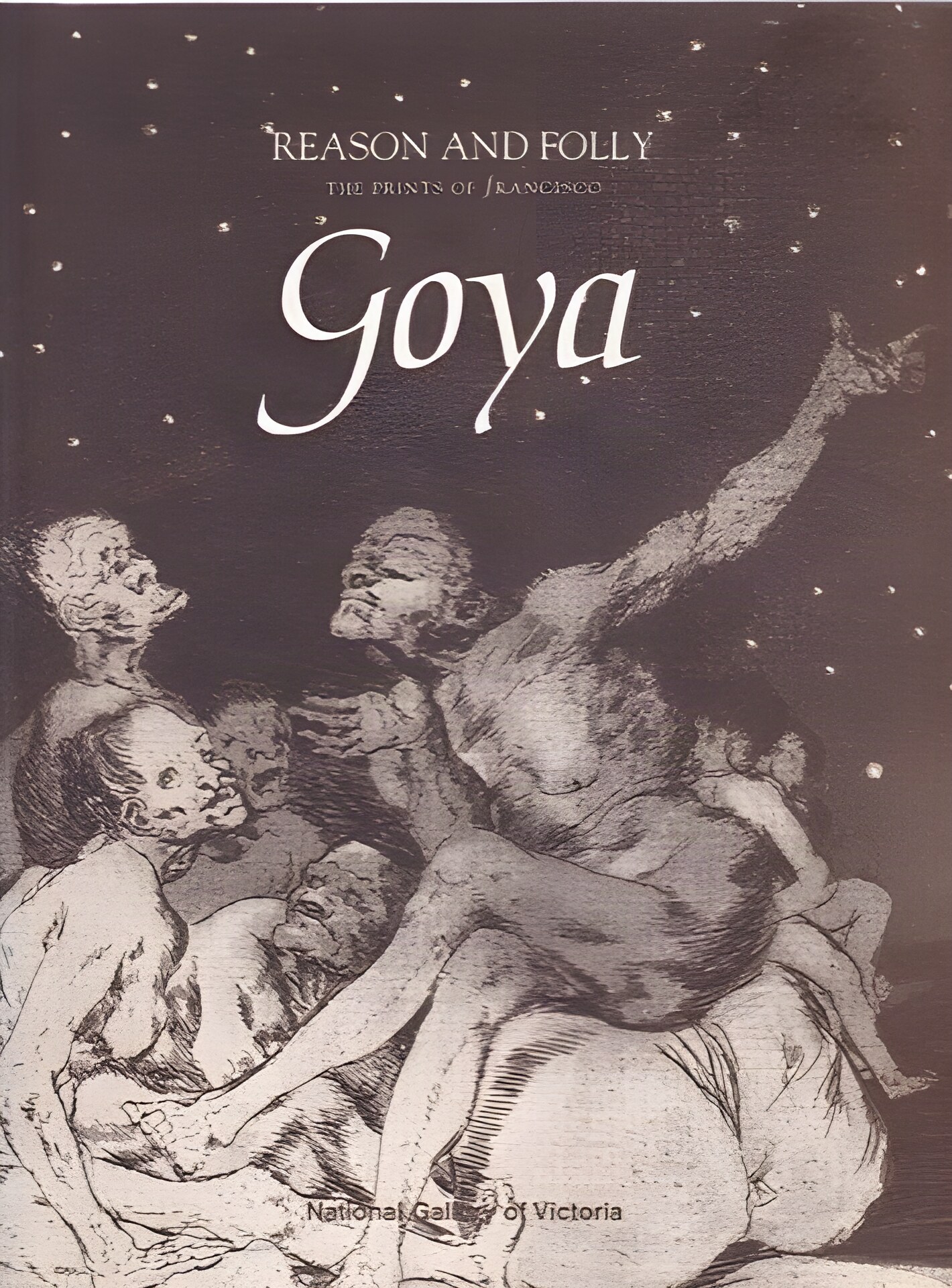 Reason and Folly: The Prints of Francisco Goya by: Heckes, Frank