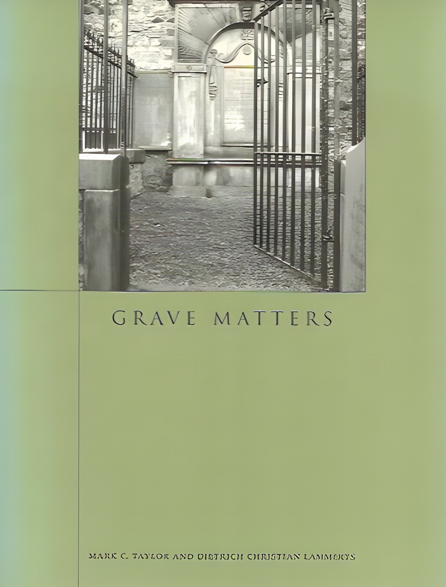 Grave Matters by: Lammerts, Dietrich Christian; Taylor, Mark