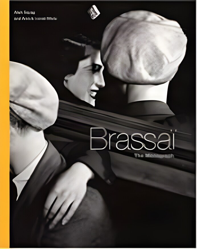 Brassai: The Monographby: Alain Sayag and Annick Lionel-Marie