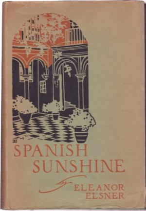 Spanish Sunshine by: Elsner, Eleanor