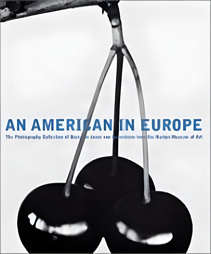 An American in Europe: The Photography Collection of Baroness Jeane von Oppenheim from the Norton Museum of Artby: Burke, James D.
