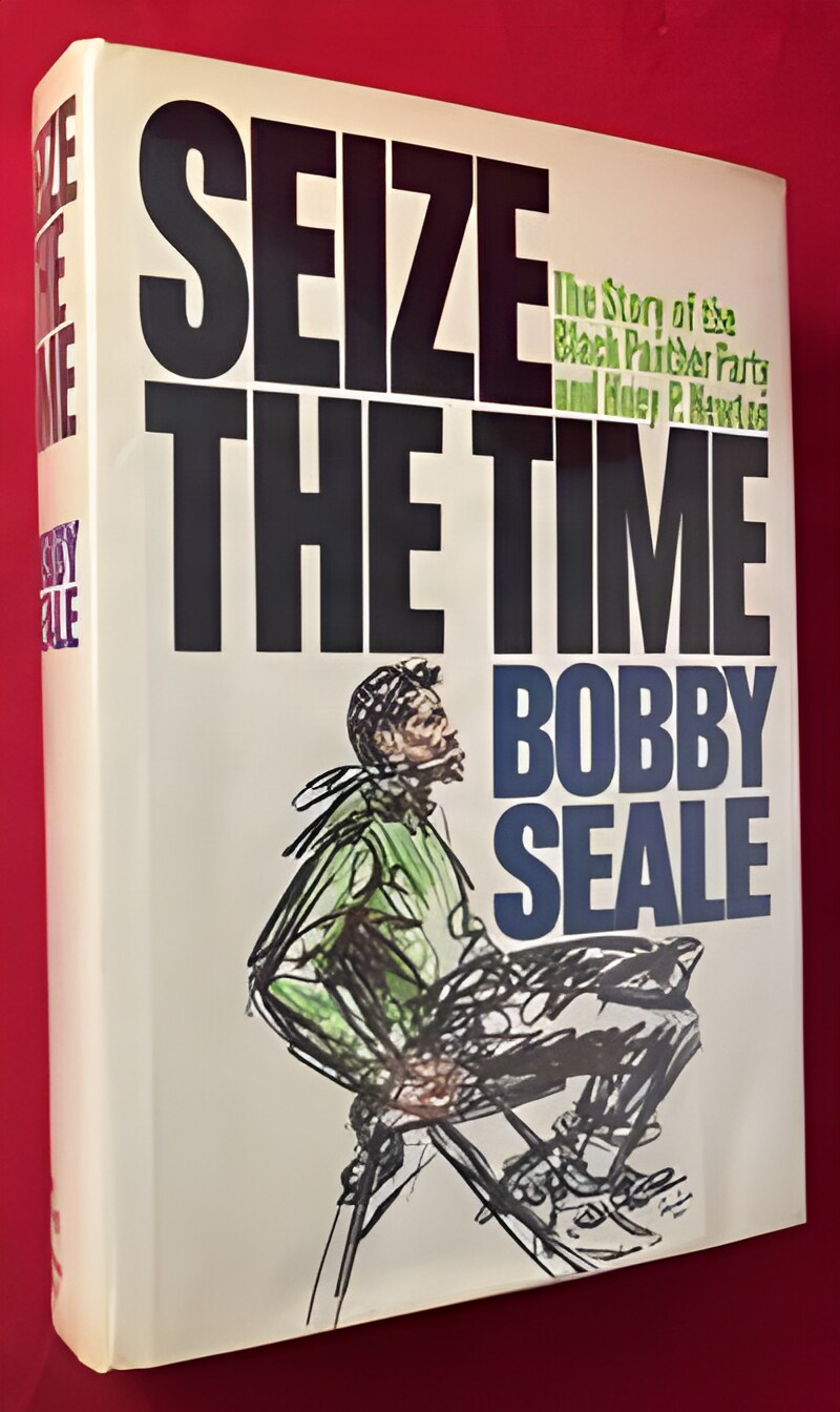 Seize the Time: The Story of the Black Panther Party and Huey P Newton by: Bobby Seale 