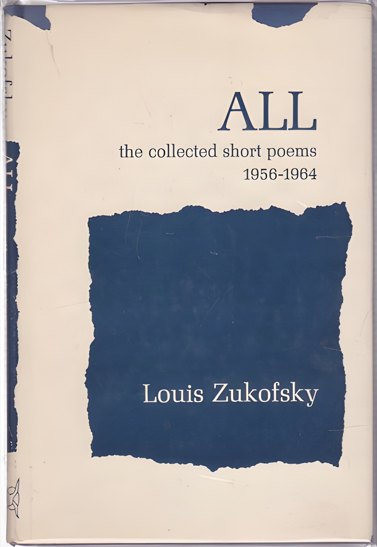 All: The Collected Short Poems 1956-1964by: Zukofsky, Louis