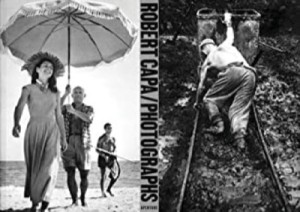 Robert Capa: Photographs (Aperture Monograph)by: Richard Whelan, Robert Capa , et al.