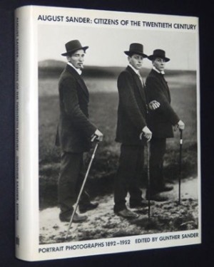 August Sander: Citizens of the Twentieth Century. Portrait Photographs 1892-1952 by: Sander, August; Sander, Gunther (Editor); Keller, Ulrich; Keller, Linda (Translat
