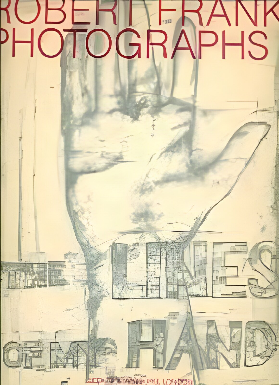 Robert Frank Photographs: The Lines of My Handby: Frank, Robert