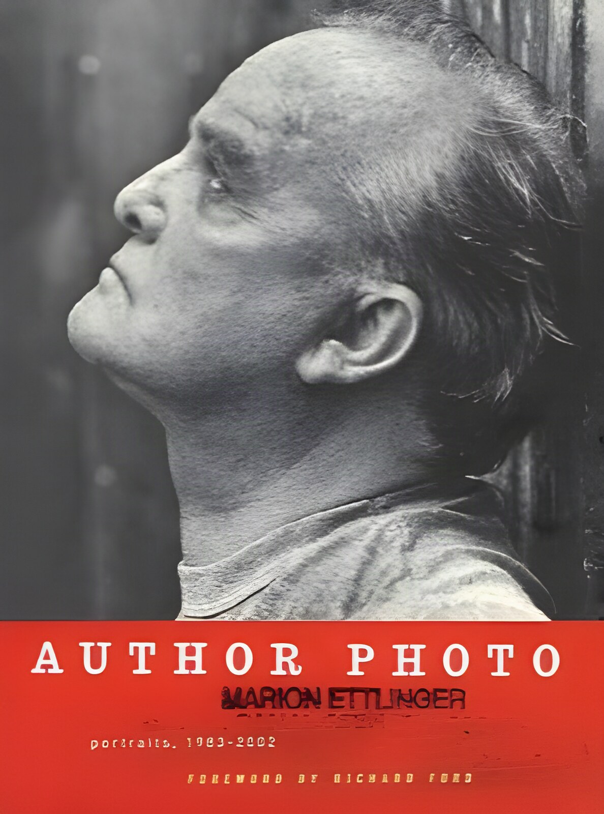 Author Photo: Portraits, 1983-2002 by: Ettlinger, Marion 