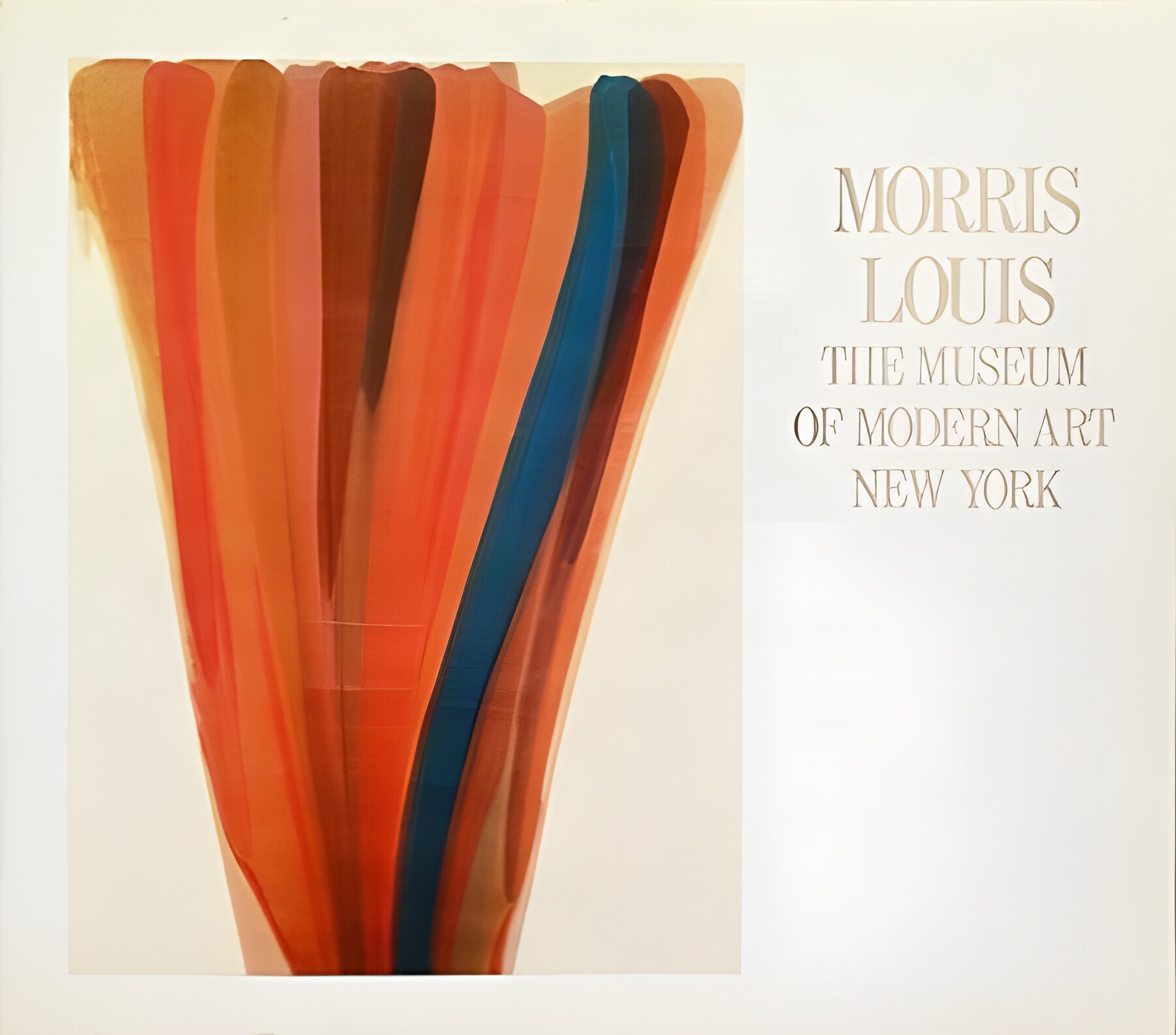 Morris Louis: The Museum of Modern Art, New York by: Elderfield, John 
