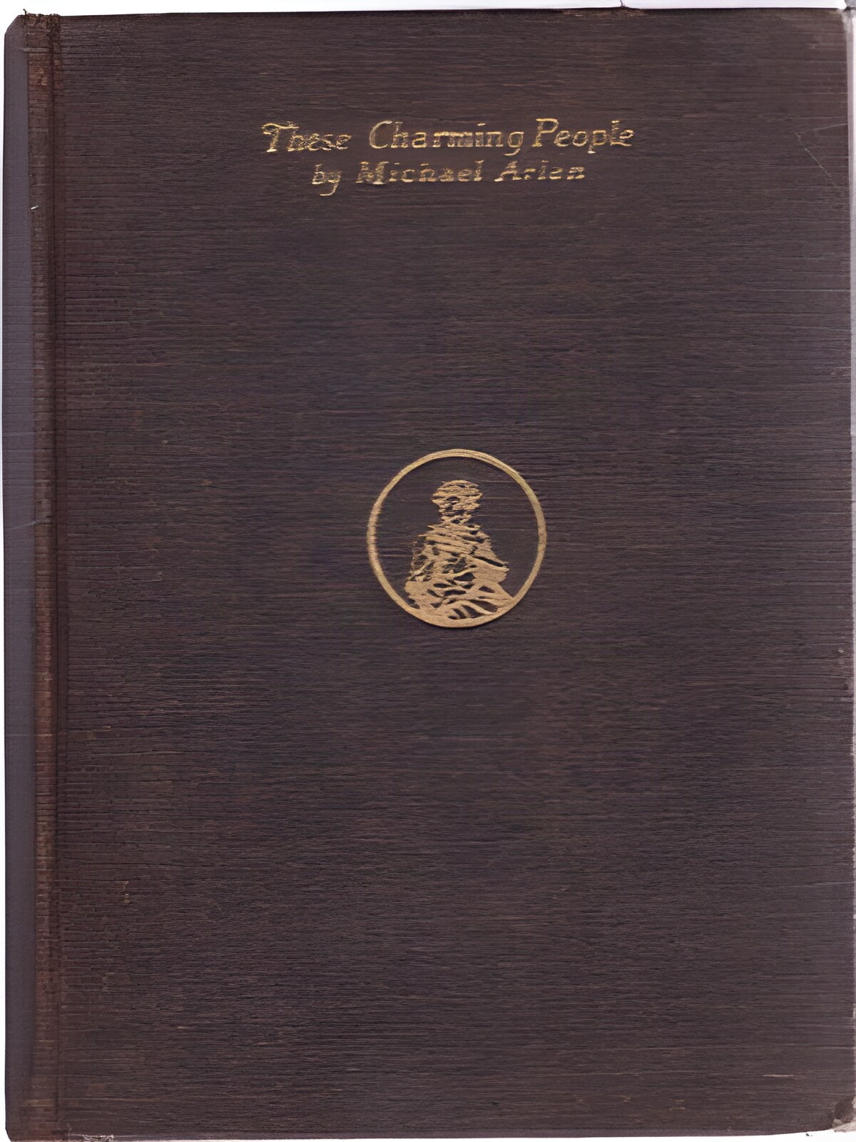 These Charming People: Being a Tapestry of the Fortunes Follies Adventures Gallantries and General Activities of Shelmerdene That Lovely Lady Lord Tarlyon Mr. Michael Wagstaffe Mr. Ralph Wyndham Trevor and Some Others of Their Friend