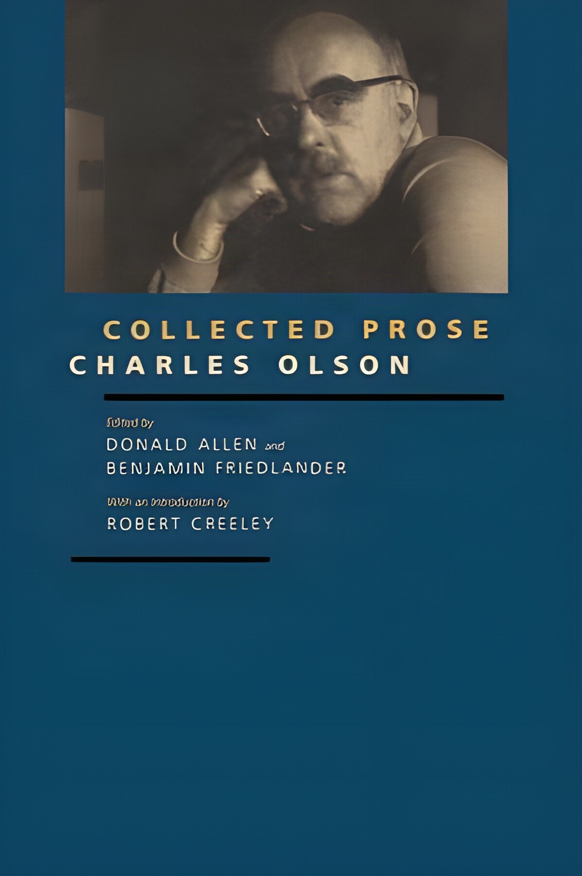 Collected Proseby: Olson, Charles / Allen, Donald and Friedlander, Benjamin (Eds.)