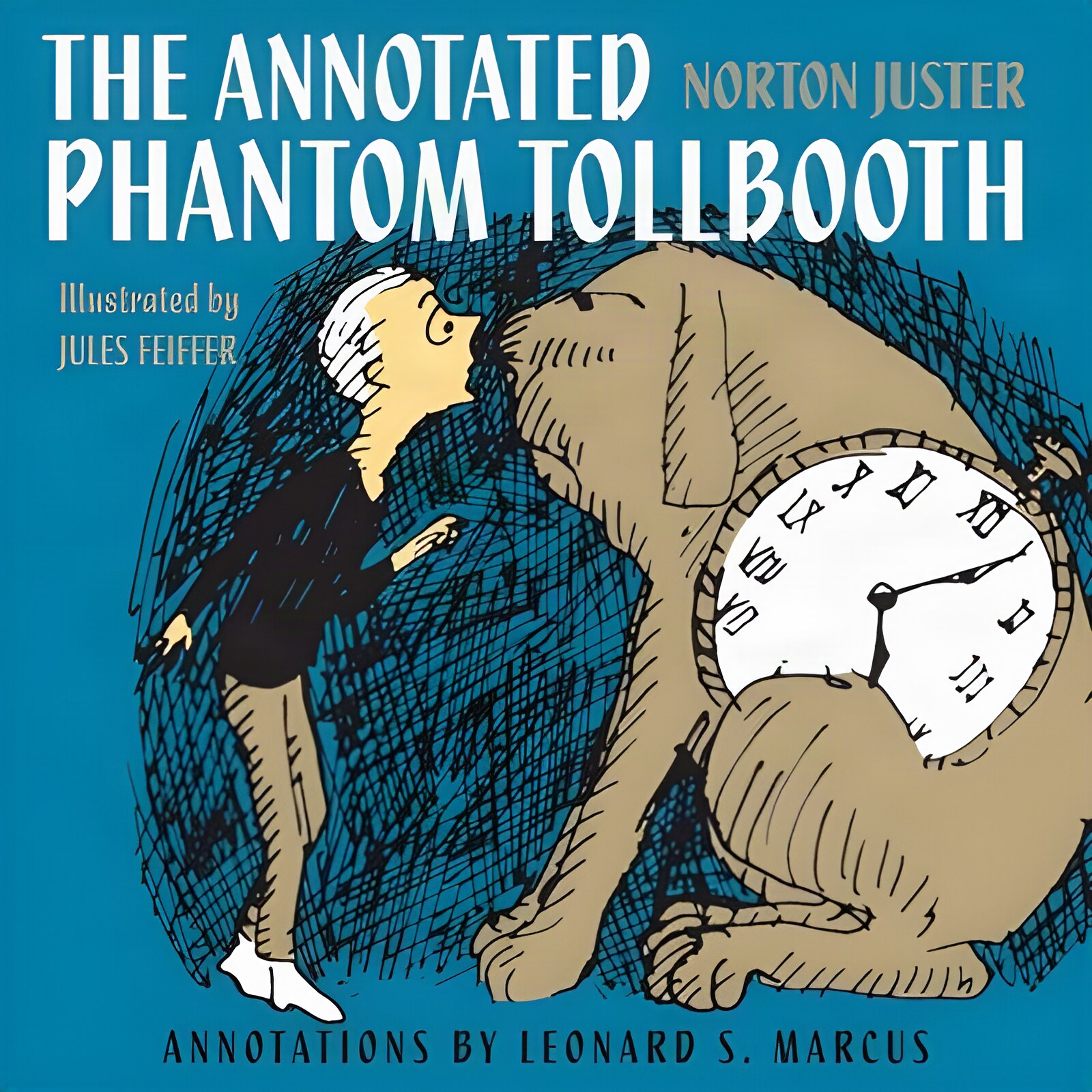 The Annotated Phantom Tollboothby: Norton Juster / Leonard S. Marcus (Editor) / Jules Feiffer (Illustrator)