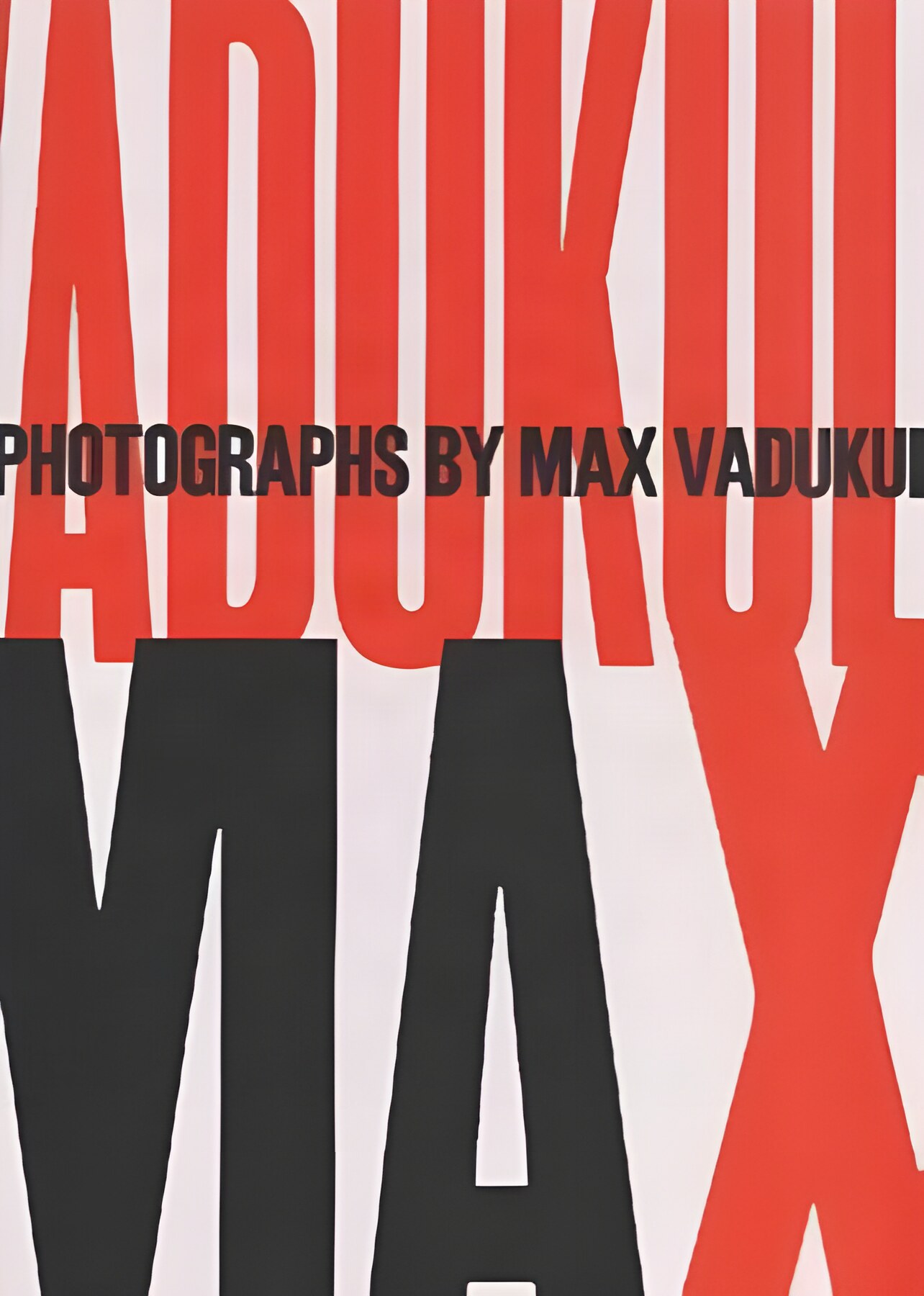 Max: Photographs By Max Vadukul by: Vadukul, Max