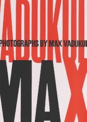 Max: Photographs By Max Vadukul by: Vadukul, Max