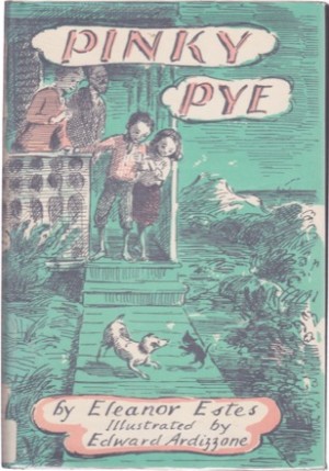 Pinky Pyeby: Eleanor Estes/Edward Ardizzone