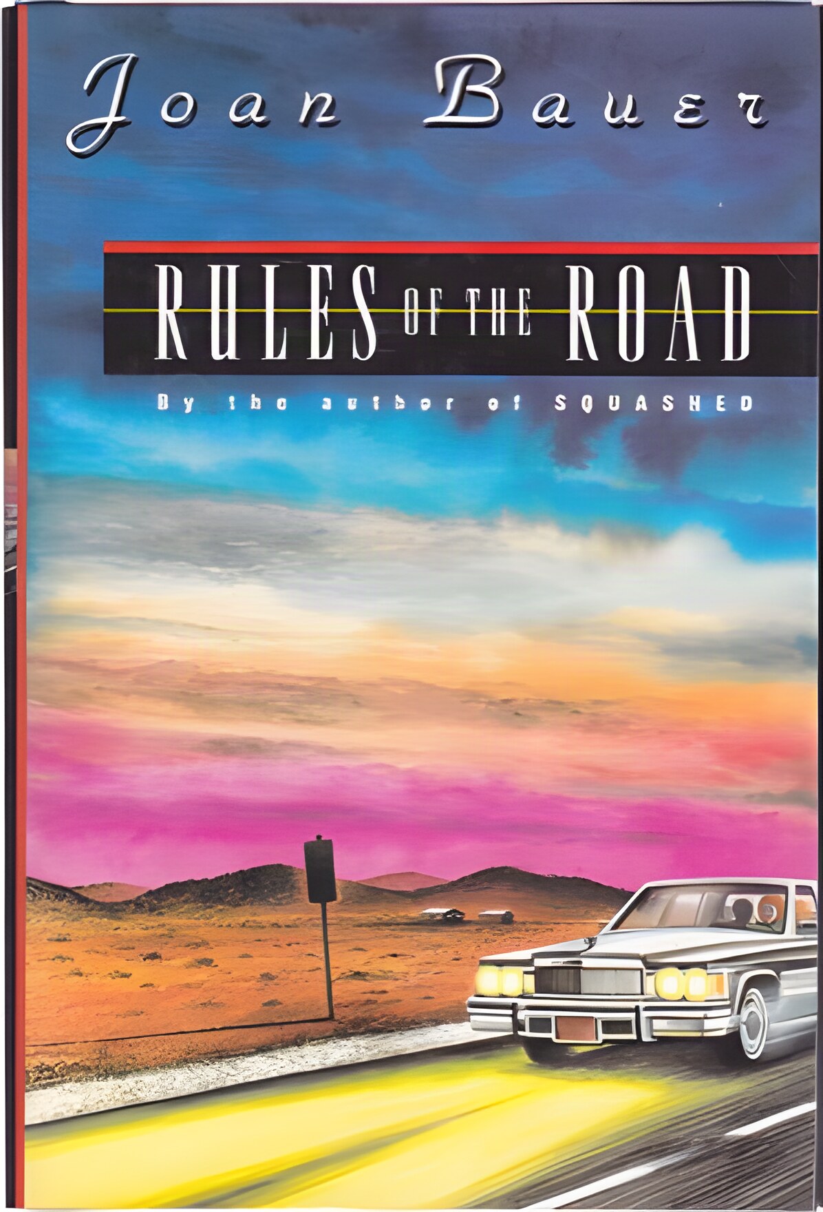 Rules of the Roadby: Joan Bauer