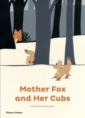 Mother Fox and Her Cubs by: Amandine Momenceau 