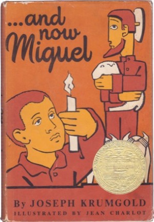 ...And Now Miguelby: Joseph Krumgold