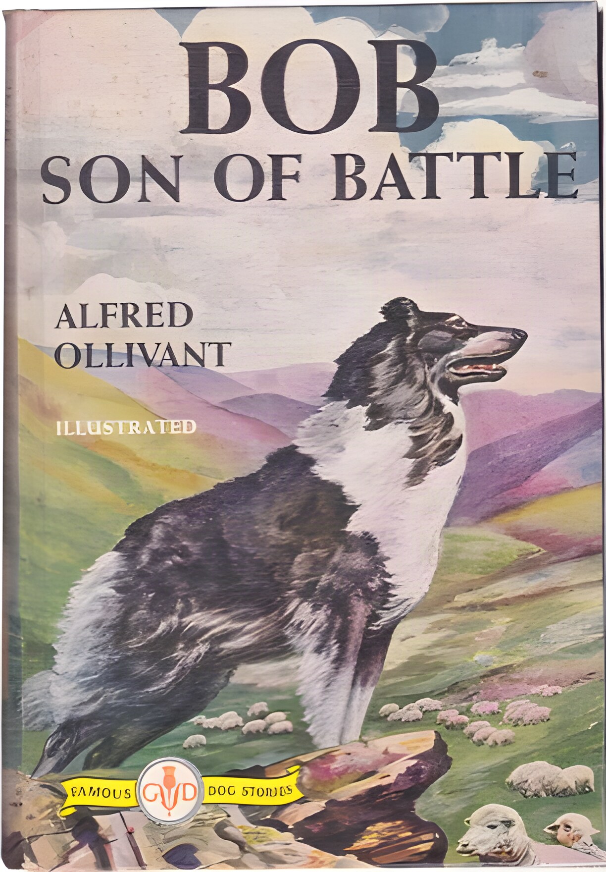 Bob Son of Battleby: Alfred Ollivant