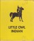 Little Owl Indianby: Hetty Burlingame Beatty 