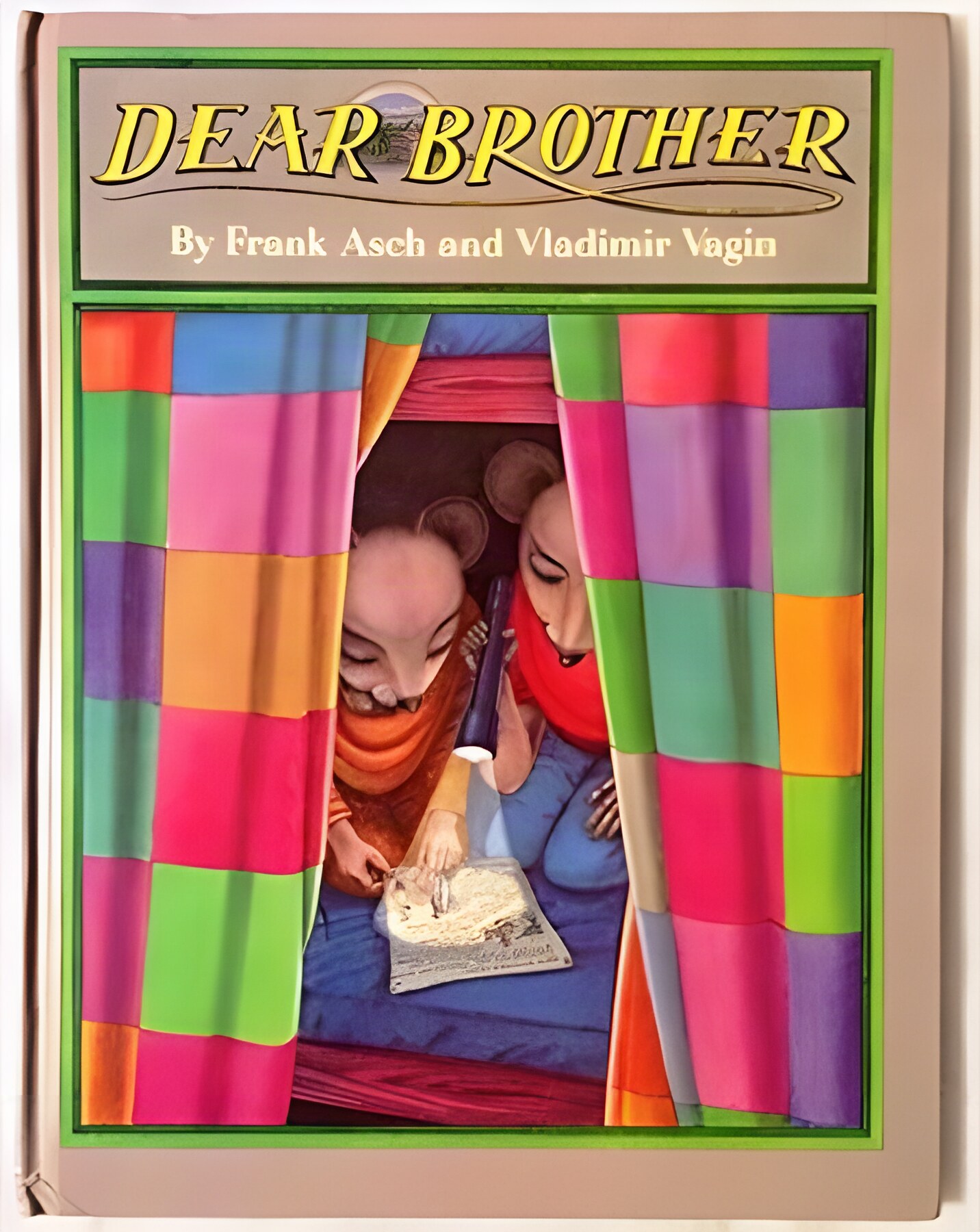 Dear Brotherby: Frank Asch/Vladimir Vagin