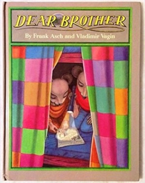 Dear Brotherby: Frank Asch/Vladimir Vagin