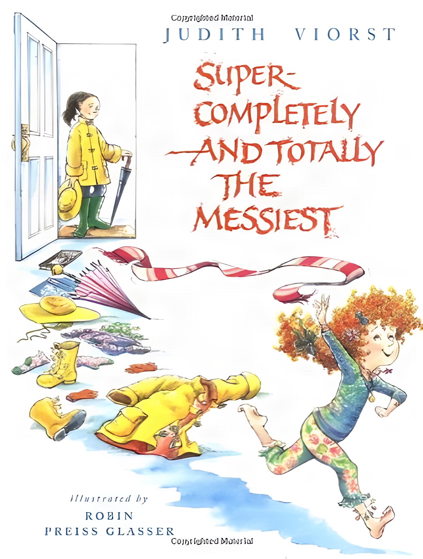 Super-Completely and Totally the Messiest by: Judith Viorst