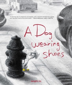 A Dog Wearing Shoes by: Sangmi Ko
