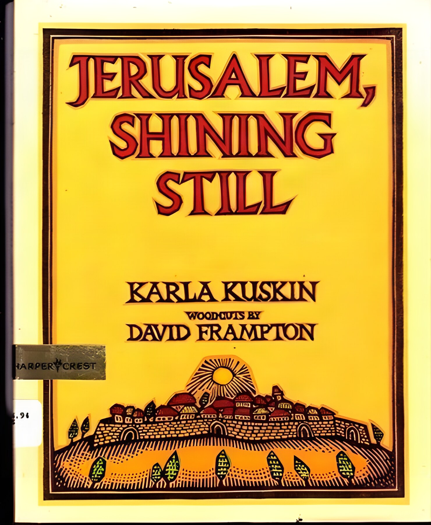 Jerusalem, Shining Still by: Karla Kuskin