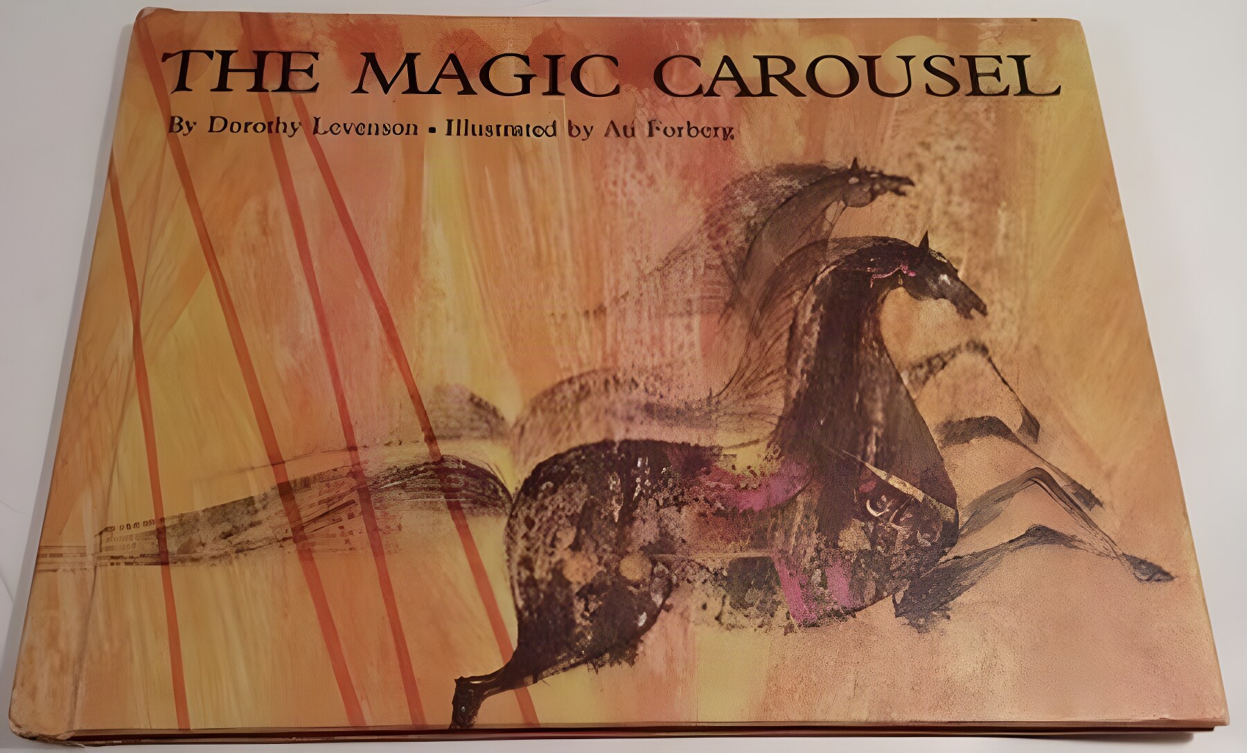 The Magic Carouselby: Dorothy Levenson / Ati Forberg