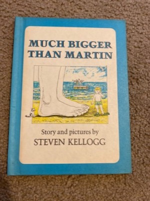 Much Bigger Than Martinby: Steven Kellogg