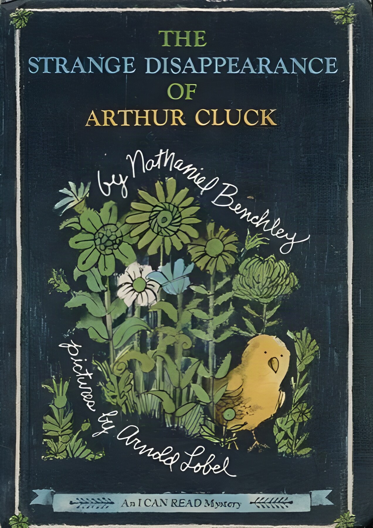 The Strange Disappearance of Arthur Cluckby: Nathaniel Benchley
