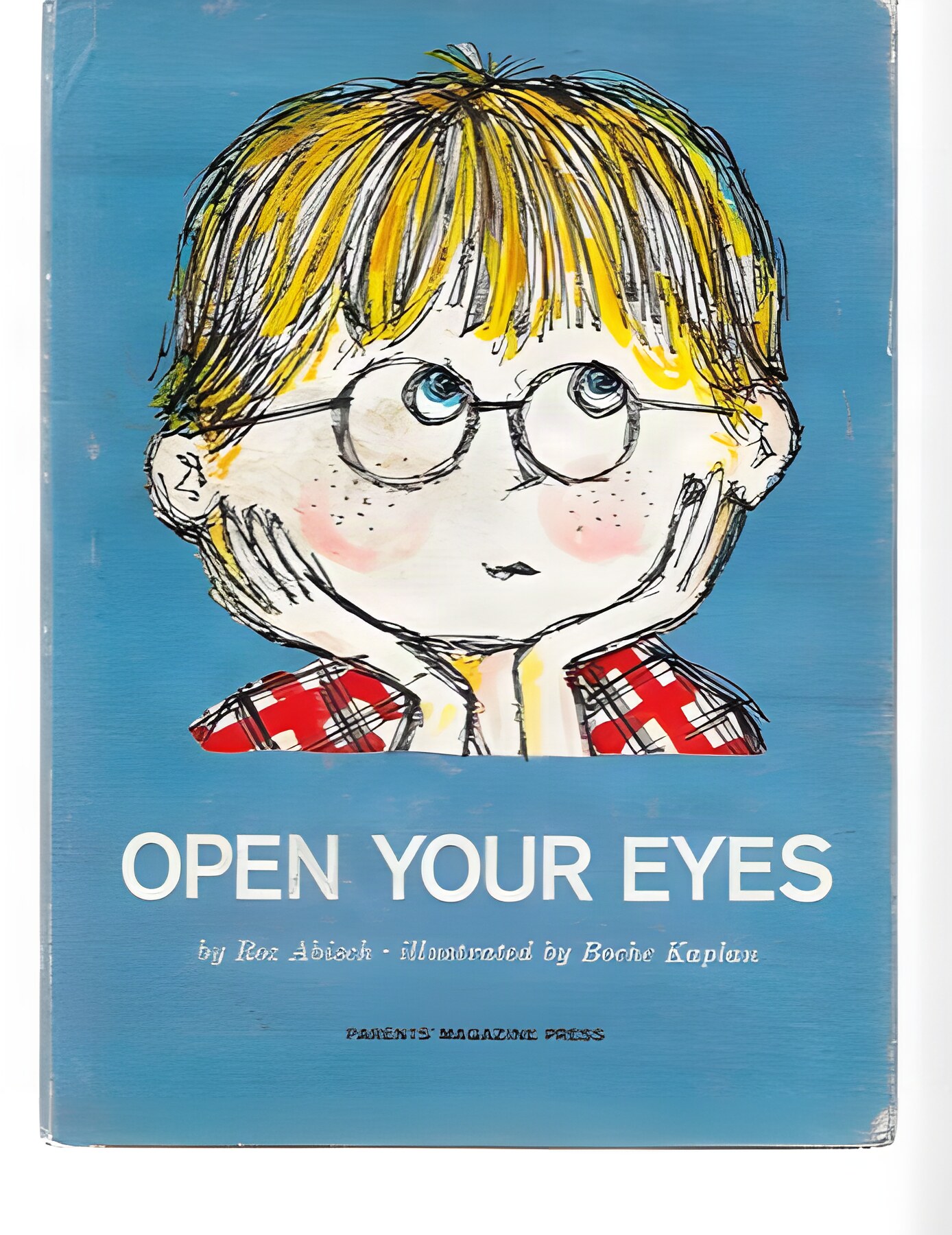 Open Your Eyesby: Roz Abisch / Boche Kaplan (Illustrator)