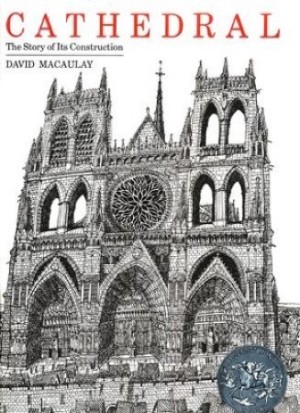 Cathedral - The Story of Its Construction by: Macaulay, David