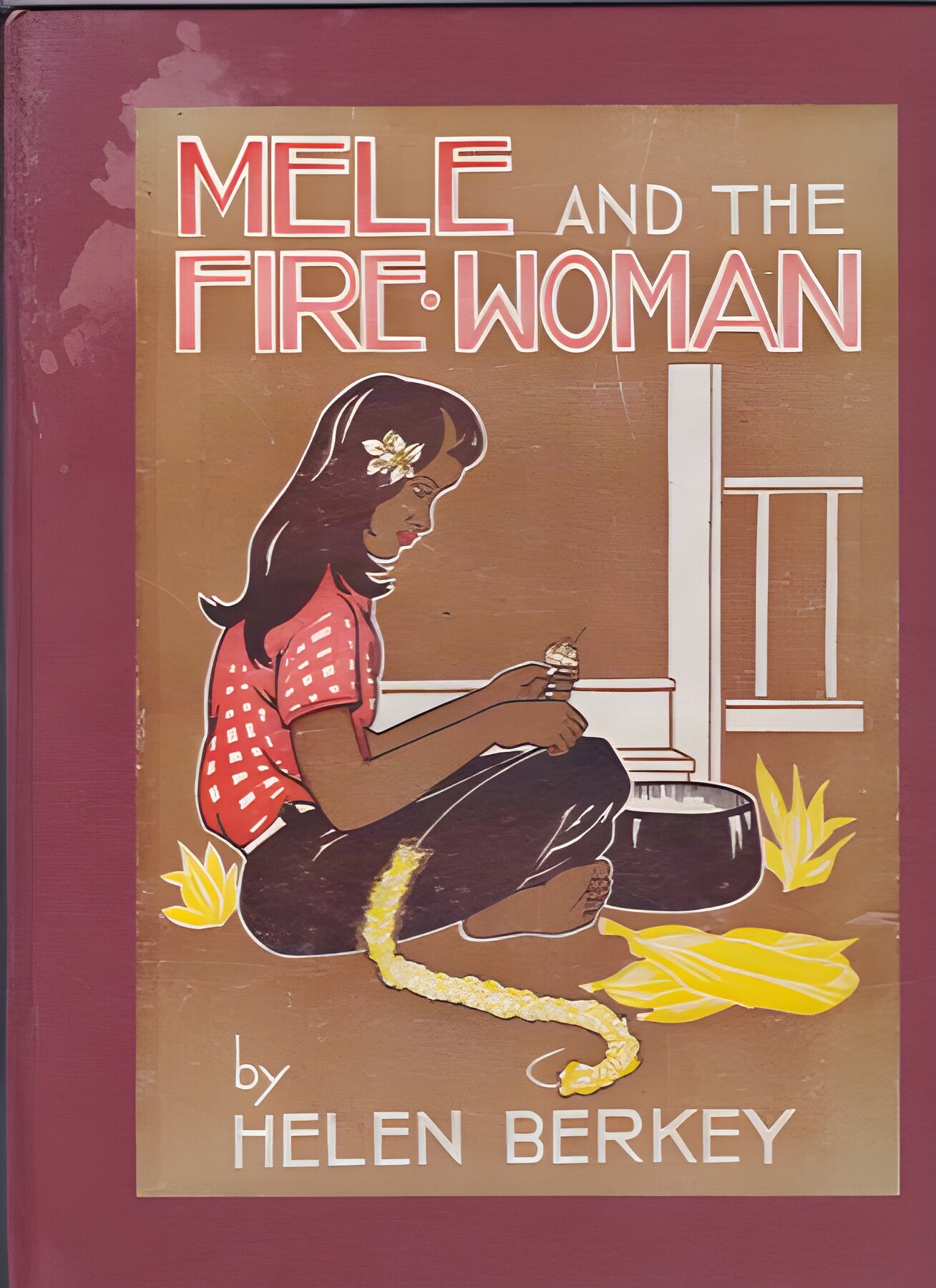 Mele and the Fire-Womanby: Helen Berkey