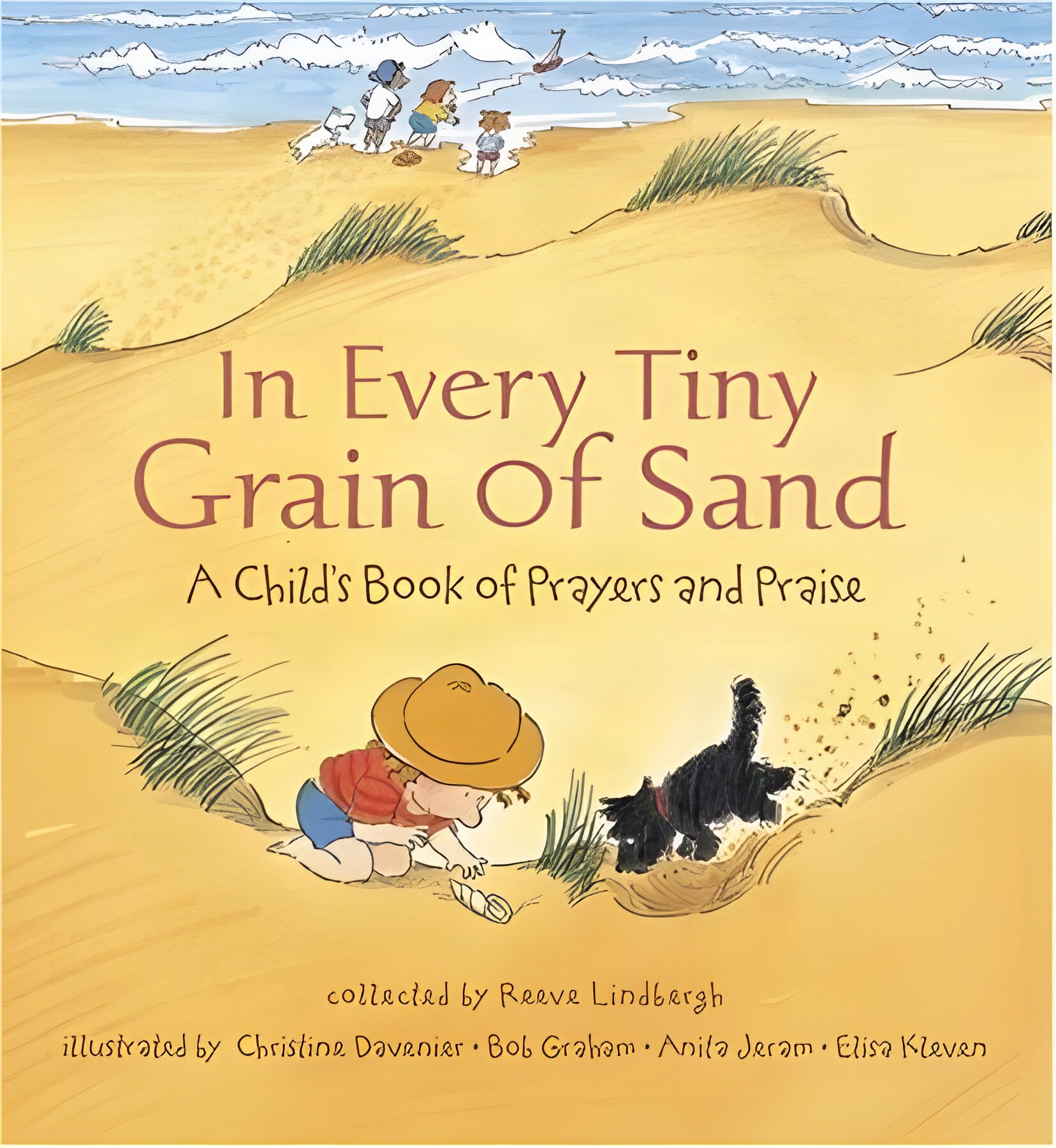 In Every Tiny Grain of Sand: A Child's Book of Prayers and Praiseby: Reeve Lindbergh 