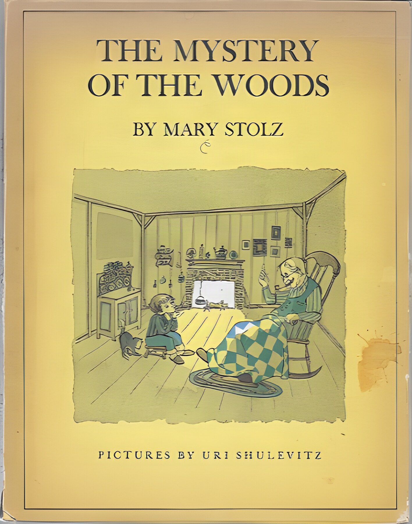 Mystery of the Woods, Theby: Stolz, Mary any Uri Shulevitz