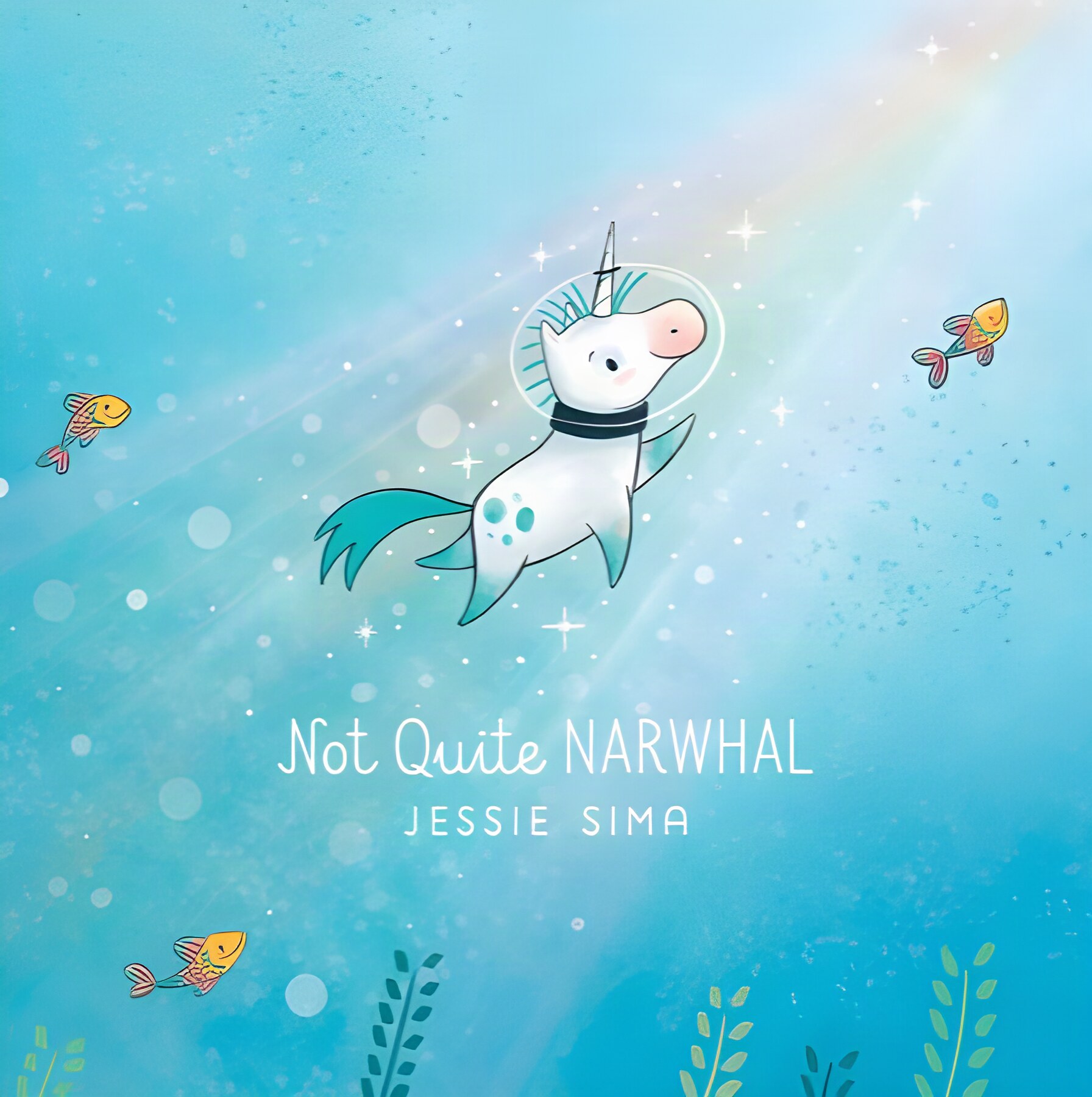 Not Quite Narwhalby: Jessie Sima 