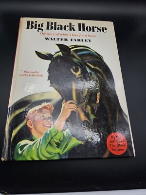 Big Black Horse by: Walter Farley / James Schucker