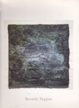 Beverly Pepper: Tell Wall Reliefs: Sentinels and Columns by: Carter Ratcliff
